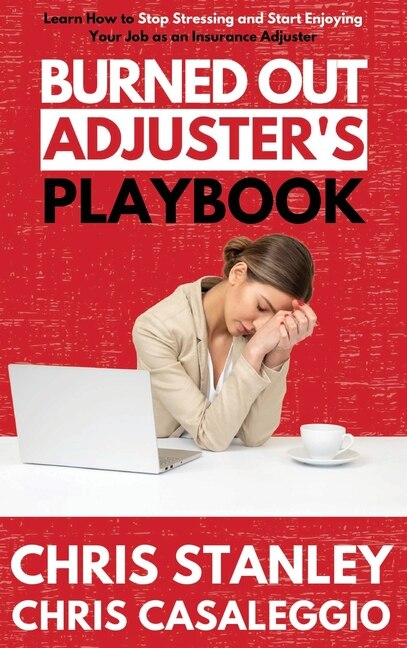 Couverture_Burned Out Adjuster's Playbook