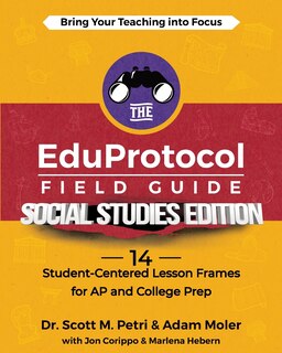 Front cover_The EduProtocol Field Guide Social Studies Edition