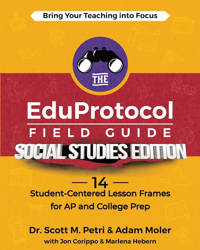 Front cover_The EduProtocol Field Guide Social Studies Edition