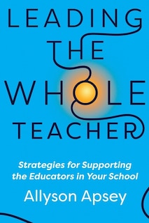 Front cover_Leading the Whole Teacher