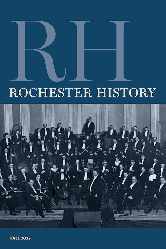 Front cover_Rochester History Vol. 81, No. 1 (Fall 2023)