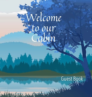 Front cover_Welcome To Our Cabin Guest Book