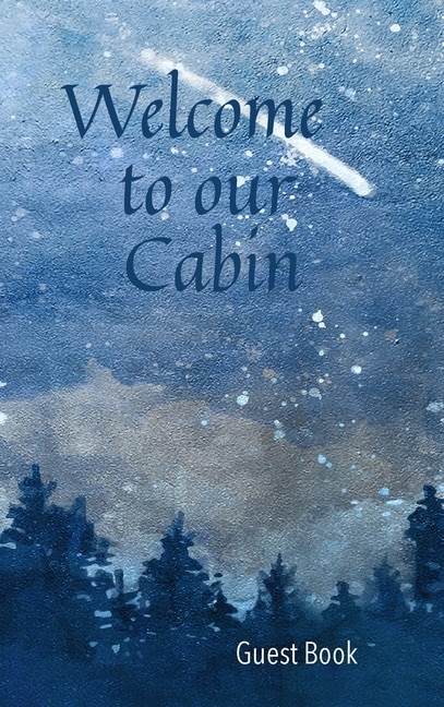 Front cover_Welcome To Our Cabin Guest Book