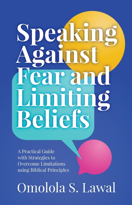 Front cover_Speaking Against Fear and Limiting Beliefs