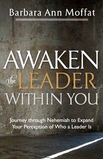 Front cover_Awaken the Leader Within You