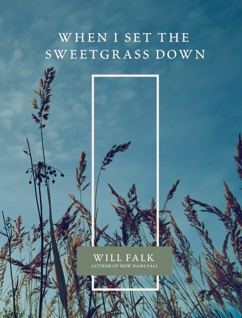 Front cover_When I Set the Sweetgrass Down