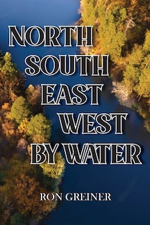 North, South, East, West By Water