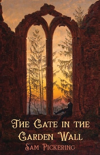 Couverture_The Gate in the Garden Wall