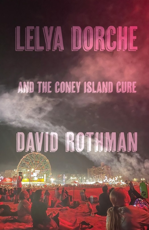 Front cover_Lelya Dorche and the Coney Island Cure