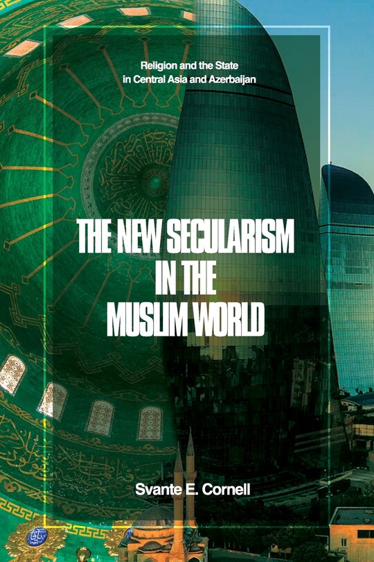 Couverture_The New Secularism in the Muslim World