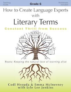 Front cover_How to Create Language Experts with Literary Terms Grade 6