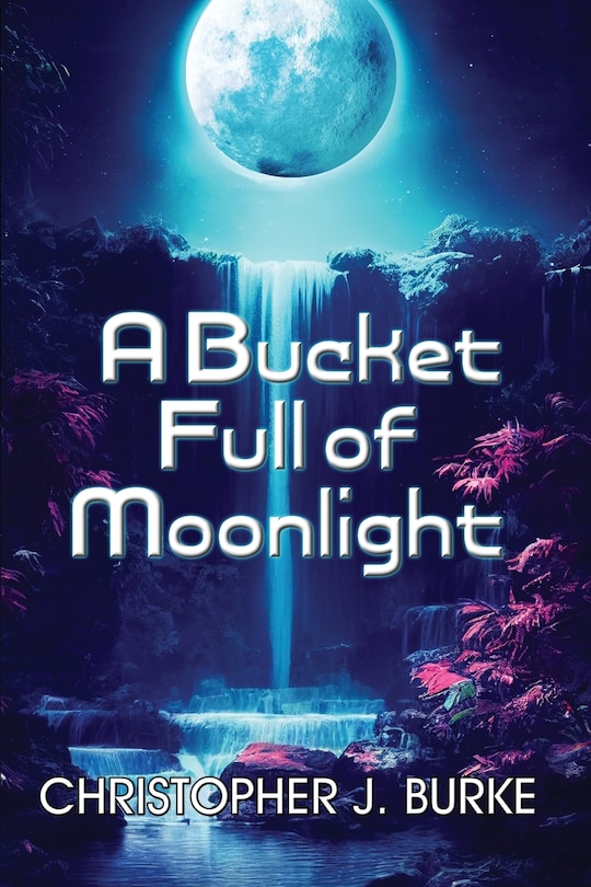 Couverture_A Bucket Full of Moonlight