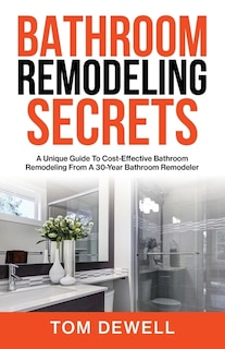Front cover_Bathroom Remodeling Secrets