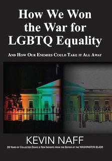 Front cover_How We Won the War for LGBTQ Equality