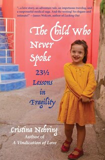 Front cover_The Child Who Never Spoke
