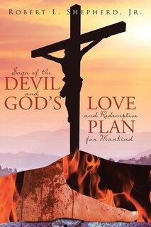 Couverture_Saga Of The Devil And God's Love For Redemptive Plan For Mankind
