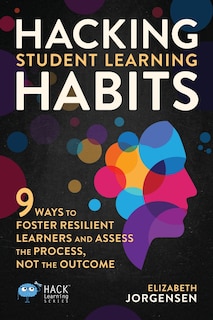 Front cover_Hacking Student Learning Habits