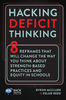 Front cover_Hacking Deficit Thinking