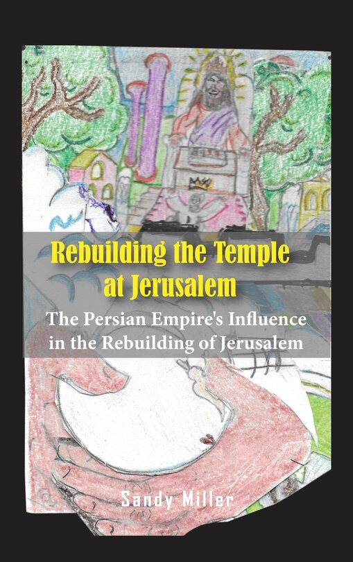 Front cover_Rebuilding the Temple at Jerusalem