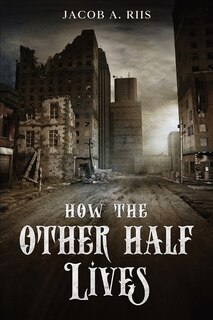 Couverture_How the Other Half Lives