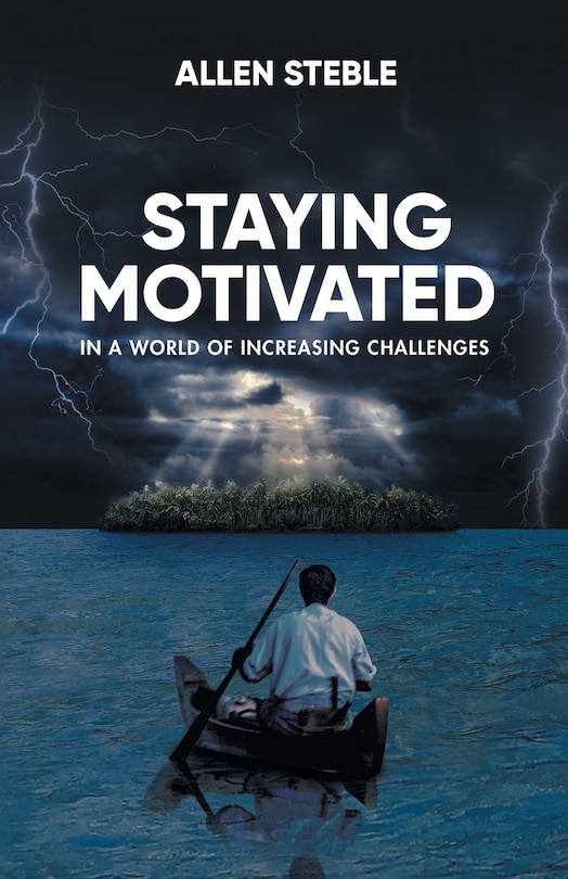 Couverture_Staying Motivated In A World Of Increasing Challenges