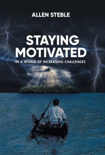Couverture_Staying Motivated in a World of Increasing Challenges