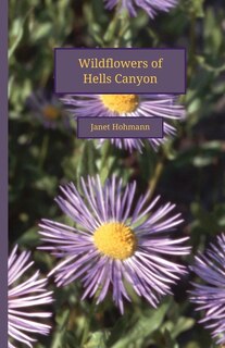 Front cover_Wildflowers of Hells Canyon