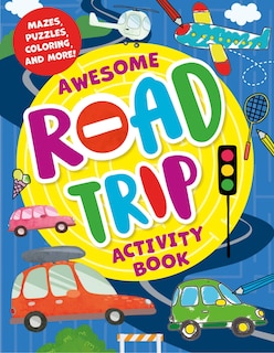 Awesome Road Trip Activity Book: Mazes, Puzzles, Coloring, and More!