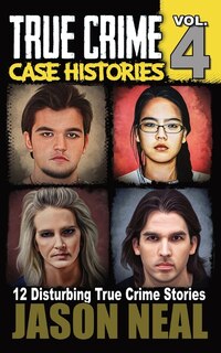 Front cover_True Crime Case Histories - Volume 4