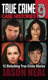 Couverture_True Crime Case Histories - Volume 9