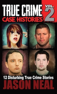 Front cover_True Crime Case Histories - Volume 2