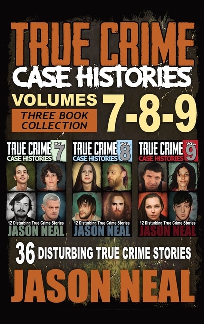 Couverture_True Crime Case Histories - (Books 7, 8, & 9)