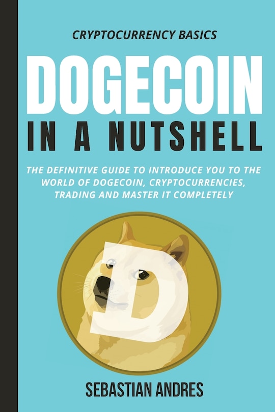 Front cover_Dogecoin in a Nutshell