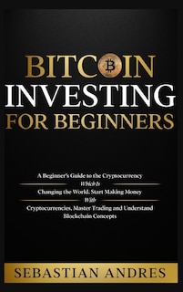 Front cover_Bitcoin investing for beginners