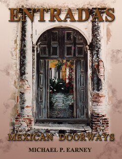 Front cover_Entradas Mexican Doorways