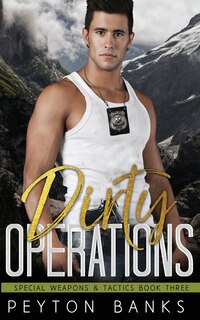 Front cover_Dirty Operations (Special Weapons and Tactics 3)