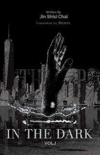Front cover_In the Dark: Volume 1