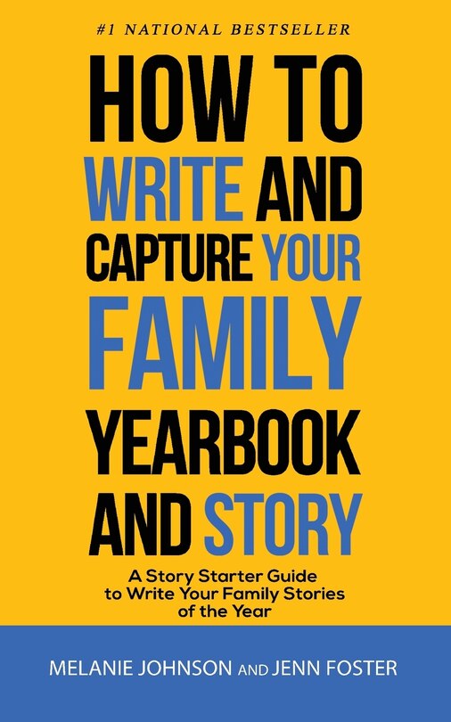 Front cover_How to Write and Capture Your Family Yearbook and Story