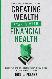 Couverture_Creating Wealth Starts With Financial Health