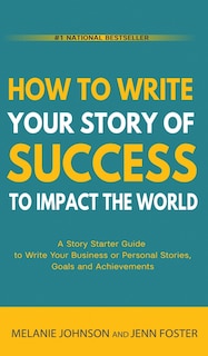 Couverture_How To Write Your Story of Success to Impact the World