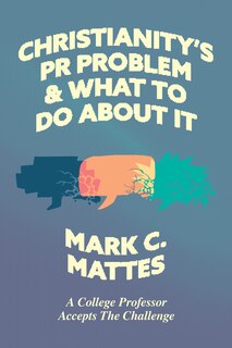 Front cover_Christianity's PR Problem and What to Do About It