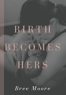 Couverture_Birth Becomes Hers