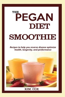 Couverture_The Pegan Diet Smoothie