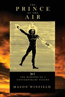 Front cover_The Prince Of The Air - The Memoirs Of A Contemporary Wizard