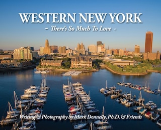 Western New York: There's So Much To Love