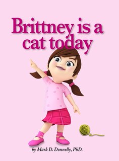 Front cover_Brittney is a cat today