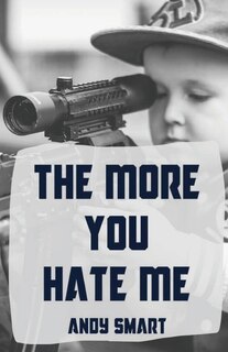 Front cover_The More You Hate Me