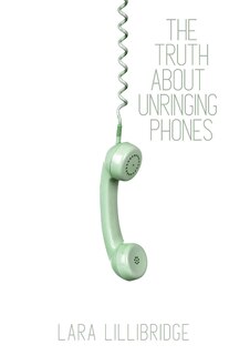 Front cover_The Truth About Unringing Phones