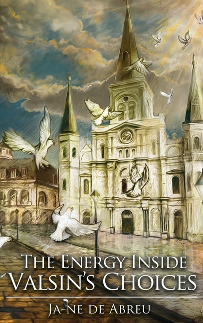 Front cover_The Energy Inside Valsin's Choices