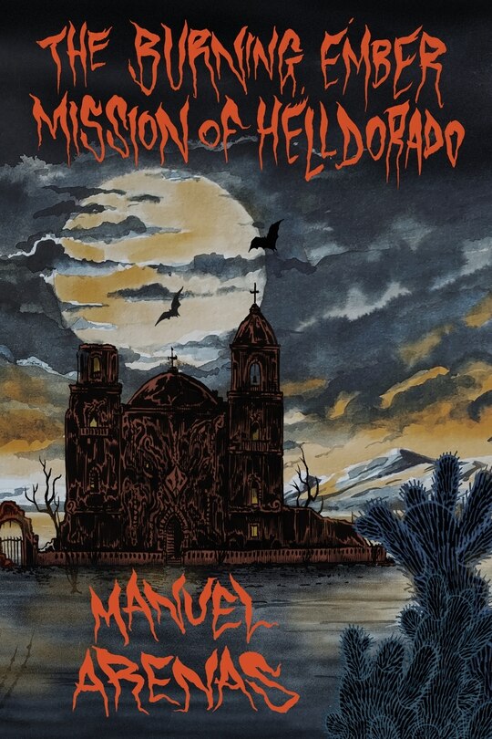 Front cover_The Burning Ember Mission of Helldorado